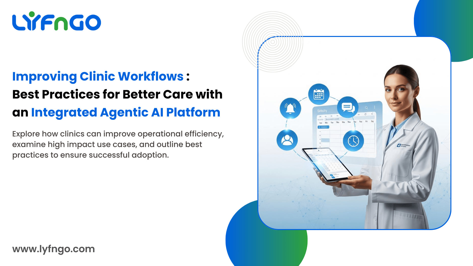 Improving Clinic Workflows: Best Practices for Better Care with an Integrated Agentic AI Platform